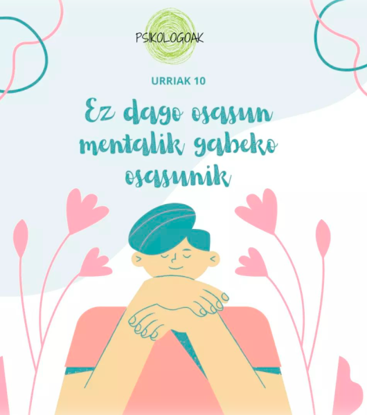 Ez dago osasun mentalik gabeko osasunik